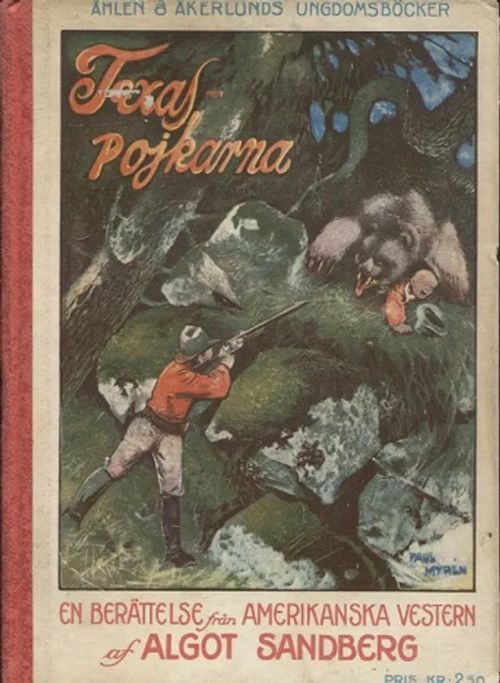 Texaspojkarne - Sandberg Algot | Vantaan Antikvariaatti Oy | Osta Antikvaarista - Kirjakauppa verkossa