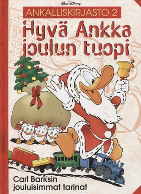 Ankalliskirjasto 2 - Hyvä Ankka joulun tuopi - Carl Barksin jouluisimmat tarinat - Disney Walt - Barks Carl | Vantaan Antikvariaatti Oy | Osta Antikvaarista - Kirjakauppa verkossa