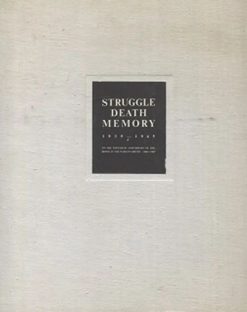 Struggle, Death, Memory 1939-1945 - On The Twentieth Anniversary of The Rising in the Warsaw Ghetto, 1943-1963 - Poznanski Stanislaw | Vantaan Antikvariaatti Oy | Osta Antikvaarista - Kirjakauppa verkossa