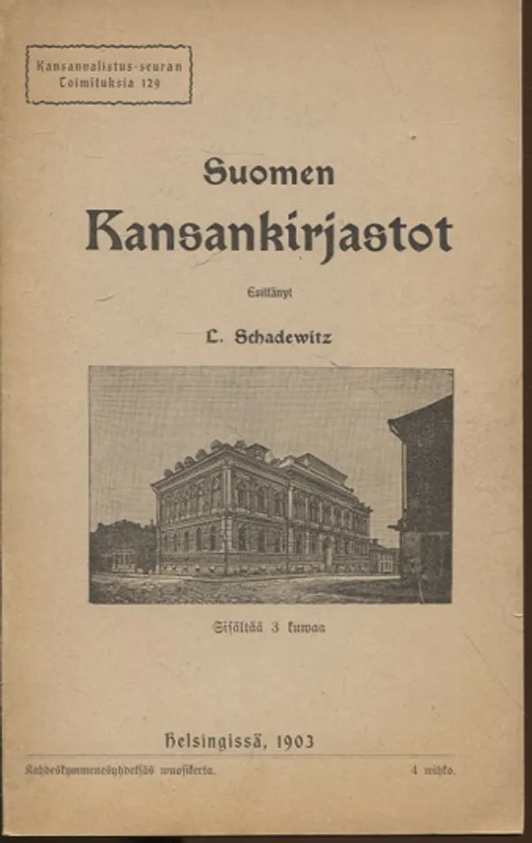 Suomen kansankirjastot - Schadewitz L | Vantaan Antikvariaatti Oy | Osta Antikvaarista - Kirjakauppa verkossa