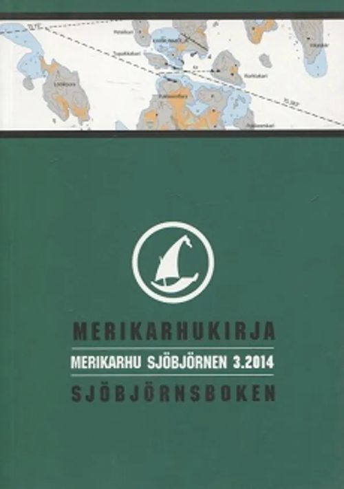 Merikarhu - Sjöbjörnen 3/2014 - Saijonmaa Tiina (toim.) | Vantaan Antikvariaatti Oy | Osta Antikvaarista - Kirjakauppa verkossa