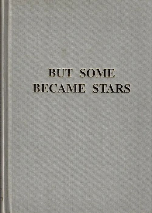 But Some Became Stars - Bradfield Susi - Burns John | Vantaan Antikvariaatti Oy | Osta Antikvaarista - Kirjakauppa verkossa