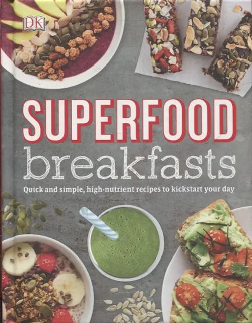 Superfood Breakfasts | Vantaan Antikvariaatti Oy | Osta Antikvaarista - Kirjakauppa verkossa