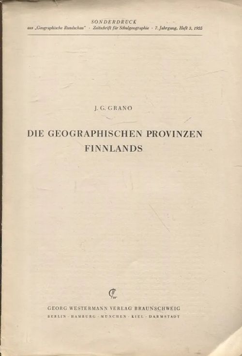 Die geographiscen provinzen Finnlands - Grano J.G. | Vantaan Antikvariaatti Oy | Osta Antikvaarista - Kirjakauppa verkossa