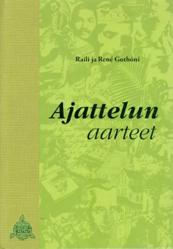 Ajattelun aarteet - Gothoni Raili - Gothoni Rene | Vantaan Antikvariaatti Oy | Osta Antikvaarista - Kirjakauppa verkossa