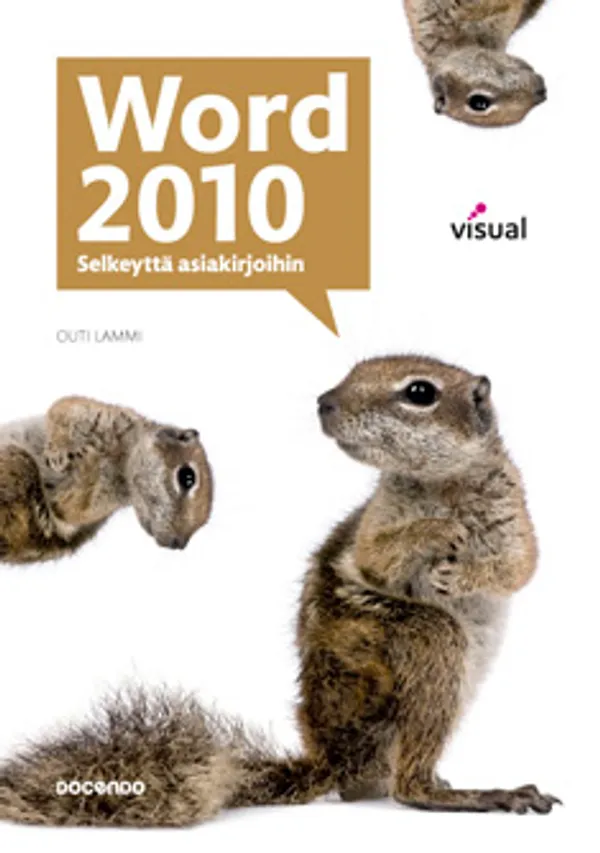 Word 2010 - Selkeyttä asiakirjoihin - Manu Petri | Vantaan Antikvariaatti Oy | Osta Antikvaarista - Kirjakauppa verkossa