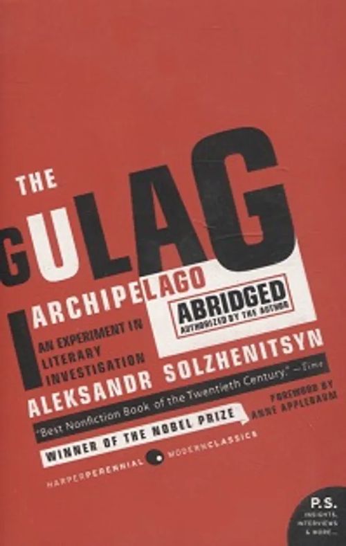The Gulag Archipelago 1918-1956 - An Experiment in Literary Investigation - Abridged - Solzhenitsyn Alexander | Vantaan Antikvariaatti Oy | Osta Antikvaarista - Kirjakauppa verkossa