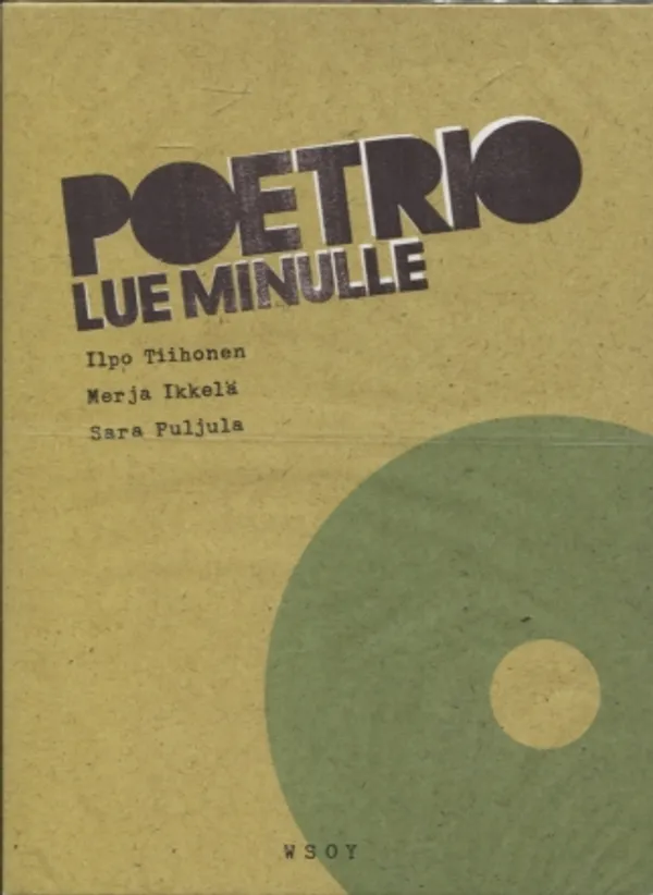 Poetrio - Lue minulle (äänikirja, muoveissa) - Tiihonen Ilpo - Ikkelä Merja - Puljula Sara | Vantaan Antikvariaatti Oy | Osta Antikvaarista - Kirjakauppa verkossa