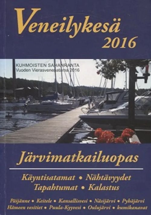 Veneilykesä 2016 - Järvimatkailuopas - Käyntisatamat, nähtävyydet, tapahtumat, kalastus | Vantaan Antikvariaatti Oy | Osta Antikvaarista - Kirjakauppa verkossa