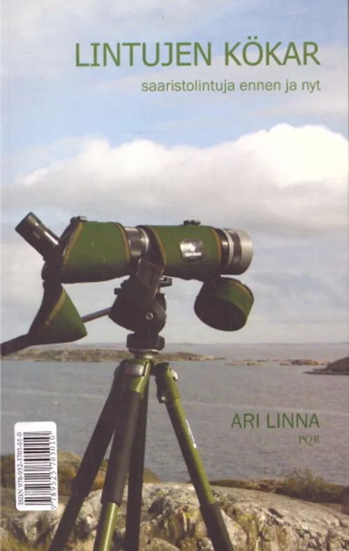 Fåglarnas Kökar - Skärgårdskommunens fåglar förr och nu - Lintujen Kökar - Saaristolintuja ennen ja nyt (signeeraus) - Linna Ari - Lundberg Ulla-Lena | Vantaan Antikvariaatti Oy | Osta Antikvaarista - Kirjakauppa verkossa