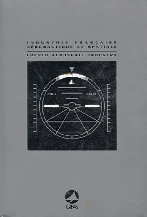 Industrie Francaise Aeronautique et Spatiale - French Aerospace Industry - Gifas | Vantaan Antikvariaatti Oy | Osta Antikvaarista - Kirjakauppa verkossa