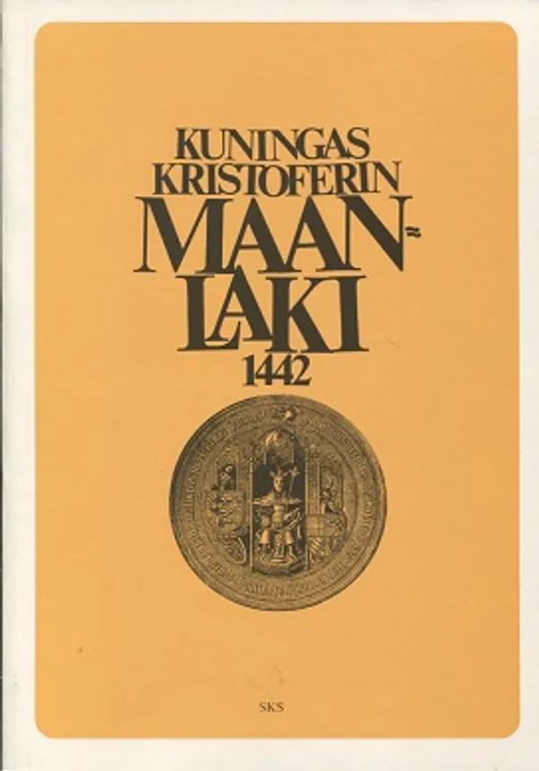 Kuningas Kristoferin maanlaki 1442 - Ulkuniemi Martti (suom.) | Vantaan Antikvariaatti Oy | Osta Antikvaarista - Kirjakauppa verkossa