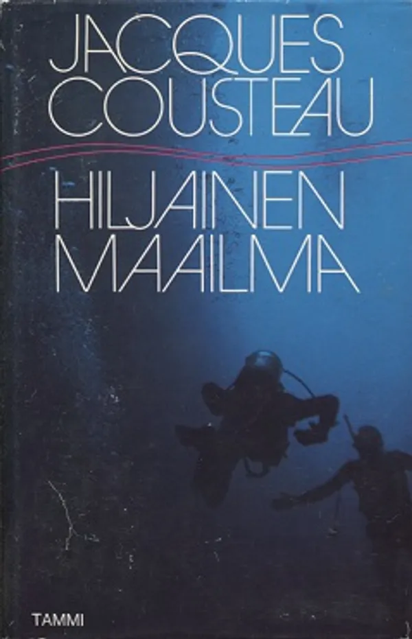 Hiljainen maailma - Ihmiskalana meren syvyyksissä - Cousteau Jacques | Vantaan Antikvariaatti Oy | Osta Antikvaarista - Kirjakauppa verkossa