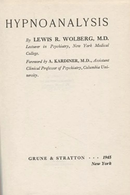 Hypnoanalysis - Wolberg Lewis R. | Vantaan Antikvariaatti Oy | Osta Antikvaarista - Kirjakauppa verkossa