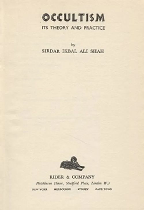 Occultism - Its Theory and Practice - Sirdar Ikbal Ali Shah | Vantaan Antikvariaatti Oy | Osta Antikvaarista - Kirjakauppa verkossa