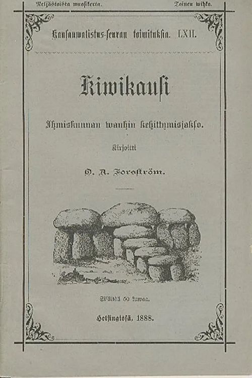 Kivikausi : ihmiskunnan vanhin kehittymisjakso - Forsström O. A. | Antikvaarinen kirjakauppa Aleksis K. | Osta Antikvaarista - Kirjakauppa verkossa