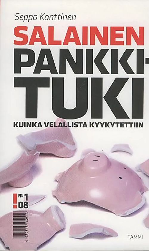 Salainen pankkituki : kuinka velallista kyykytettiin - Konttinen Seppo |  Antikvaarinen kirjakauppa Aleksis K. | Osta Antikvaarista - Kirjakauppa