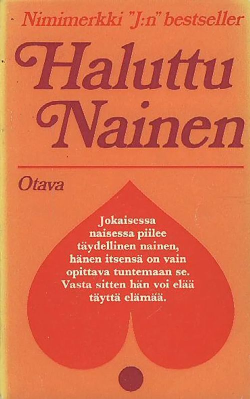 Haluttu nainen : nimimerkki J:n bestseller | Antikvaarinen kirjakauppa Aleksis K. | Osta Antikvaarista - Kirjakauppa verkossa