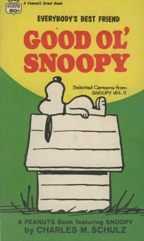 Good ol' Snoopy - Schulz Charles M. | Antikvaarinen kirjakauppa Aleksis K. | Osta Antikvaarista - Kirjakauppa verkossa