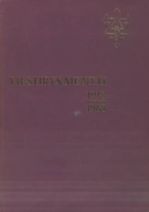 Viestirykmentti 1918-1968 - Seilamo Urpo - Myyrä Jarmo | Antikvaarinen kirjakauppa Aleksis K. | Osta Antikvaarista - Kirjakauppa verkossa