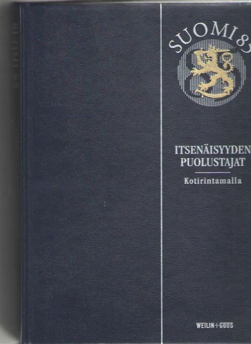 Itsenäisyyden puolustajat 1-3 | Antikvaarinen kirjakauppa Aleksis K. | Osta Antikvaarista - Kirjakauppa verkossa