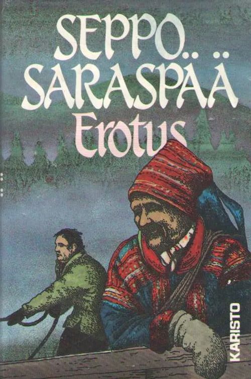 Erotus - Saraspää Seppo | Antikvaarinen kirjakauppa Aleksis K. | Antikvaari - kirjakauppa verkossa