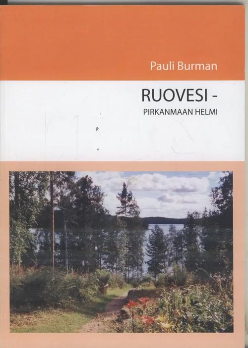 Ruovesi - Pirkanmaan helmi (omiste) - Burman Pauli | Antikvaarinen  kirjakauppa Aleksis K. | Osta Antikvaarista - Kirjakauppa verkossa