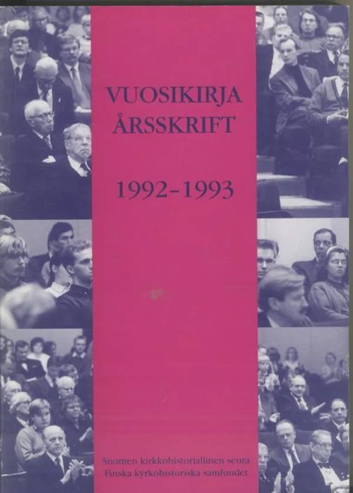 Suomen kirkkohistoriallisen seuran vuosikirja 1992-1993 - Mustakallio Hannu  (toim.) | Antikvaarinen kirjakauppa Aleksis K. | Osta