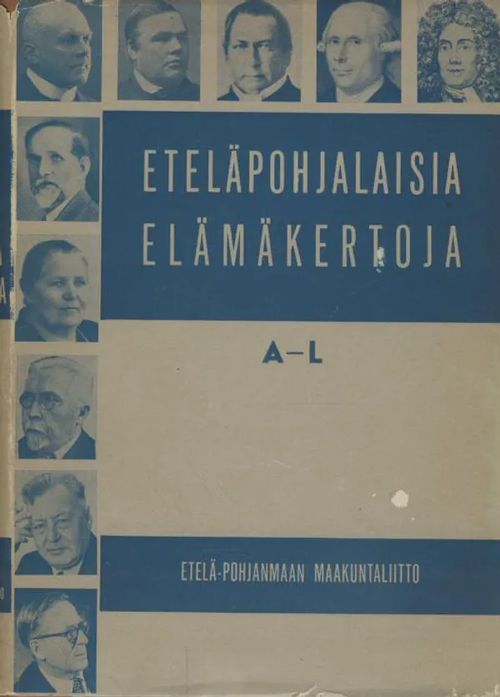 Eteläpohjalaisia elämäkertoja 1-2 | Antikvaarinen kirjakauppa Aleksis K. | Osta Antikvaarista - Kirjakauppa verkossa