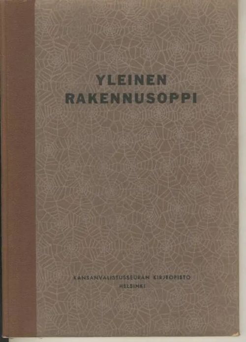 Yleinen rakennusoppi - Köppä Jaakko | Antikvaarinen kirjakauppa Aleksis K. | Osta Antikvaarista - Kirjakauppa verkossa