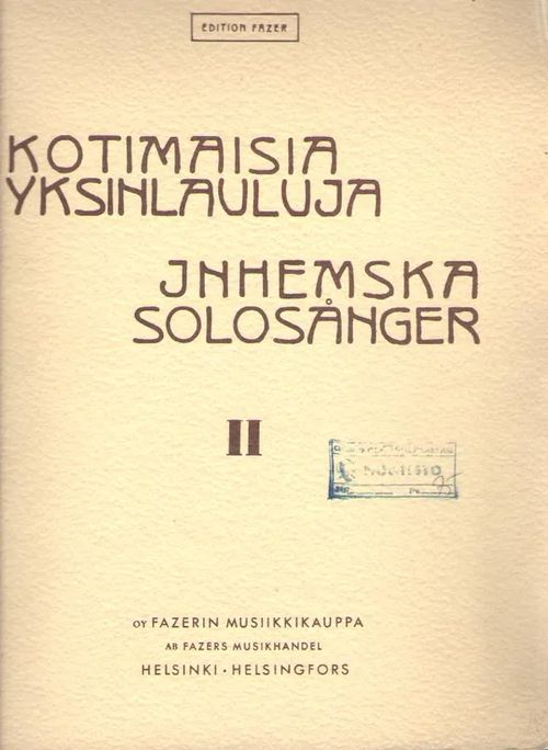 Kotimaisia yksinlauluja 1-2 = Inhemska solosånger 1-2 | Antikvaarinen kirjakauppa Aleksis K. | Osta Antikvaarista - Kirjakauppa verkossa