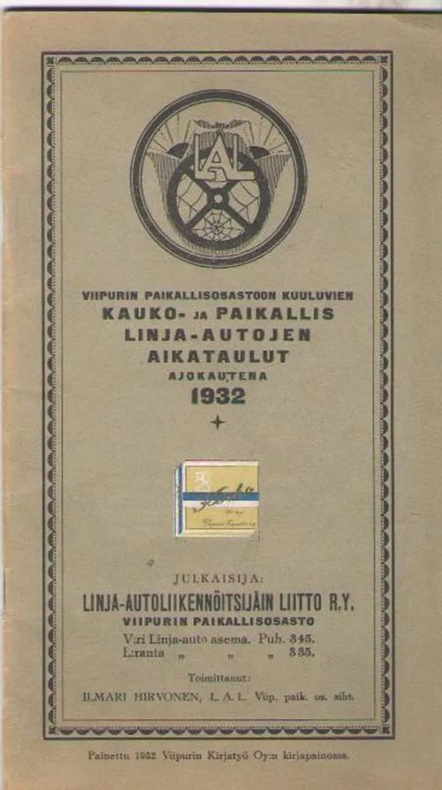 Viipurin paikallisosastoon kuuluvien kauko- ja paikallislinja-autojen aikataulut ajokautena 1932 | Antikvaarinen kirjakauppa Aleksis K. | Osta Antikvaarista - Kirjakauppa verkossa