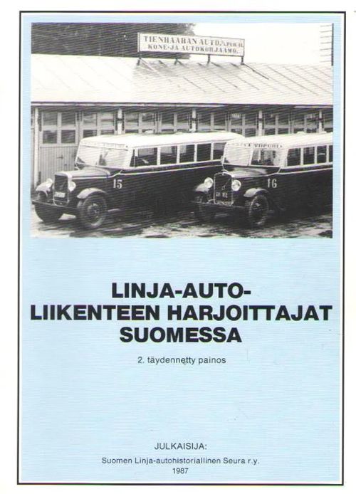 Linja-autoliikenteen harjoittajat Suomessa - Nykänen Jouko | Antikvaarinen  kirjakauppa Aleksis K. | Osta Antikvaarista - Kirjakauppa verkossa