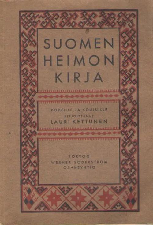 Suomen heimon kirja - Kettunen Lauri | Antikvaarinen kirjakauppa Aleksis K. | Osta Antikvaarista - Kirjakauppa verkossa