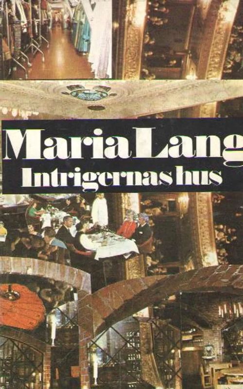 Intrigernas hus - Lang Maria | Antikvaarinen kirjakauppa Aleksis K. | Osta Antikvaarista - Kirjakauppa verkossa