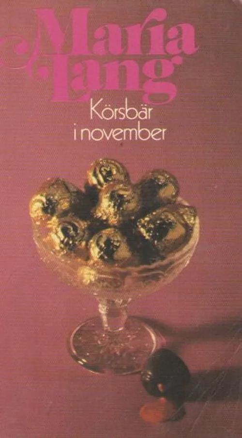 Körsbär i november - Lang Maria | Antikvaarinen kirjakauppa Aleksis K. | Osta Antikvaarista - Kirjakauppa verkossa