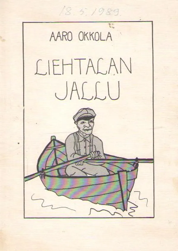 Liehtalan Jallu - Okkola Aaro | Antikvaarinen kirjakauppa Aleksis K. | Osta Antikvaarista - Kirjakauppa verkossa