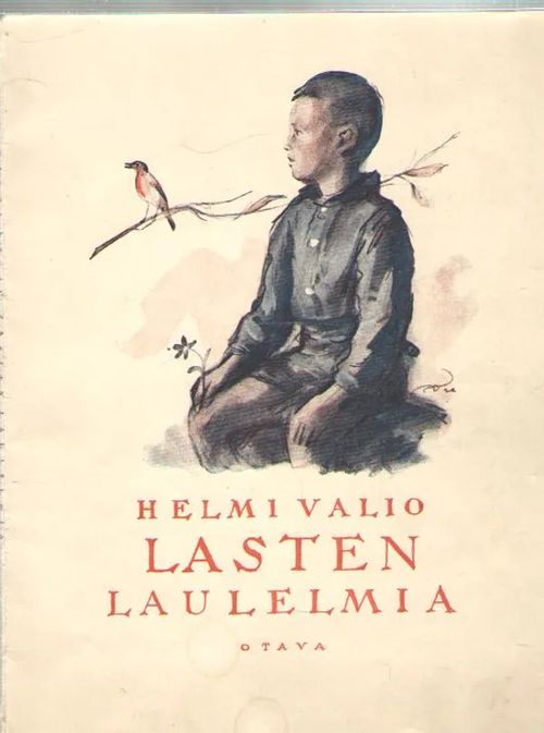 Lasten laulelmia säestyksin koulua ja kotia varten I - Vainio Helmi | Antikvaarinen kirjakauppa Aleksis K. | Osta Antikvaarista - Kirjakauppa verkossa