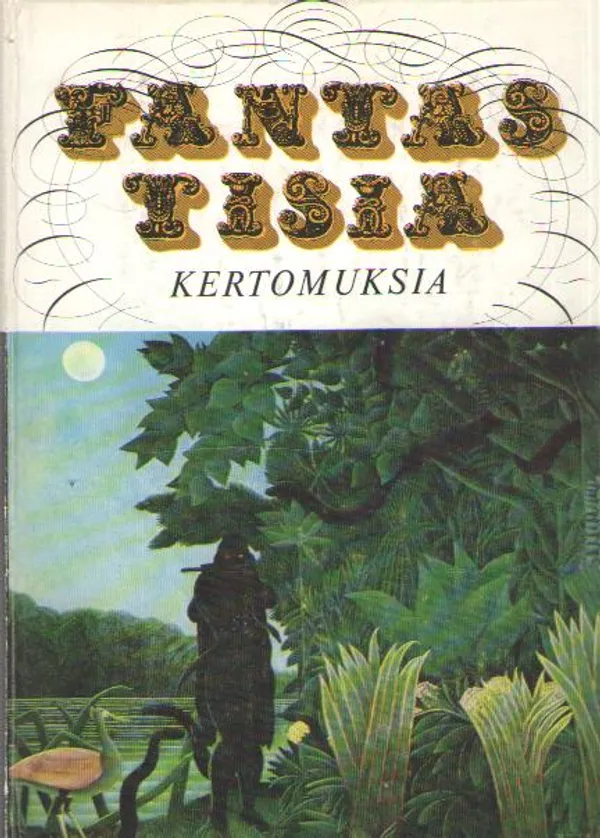 Fantastisia kertomuksia - Reenpää Sulamit | Antikvaarinen kirjakauppa Aleksis K. | Osta Antikvaarista - Kirjakauppa verkossa