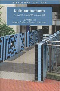 Kulttuurituotanto - Kehykset, käytäntö ja prosessit - Grahn Maarit -  Häyrynen Maunu | Kirjamari Oy | Osta Antikvaarista - Kirjakauppa verkossa