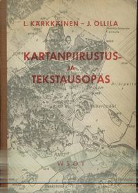 Kartanpiirustus- ja tekstausopas - Kärkkäinen L. - Ollila J. | Brahen  Antikvariaatti | Osta Antikvaarista - Kirjakauppa verkossa