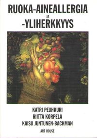 Ruoka-aineallergia ja -yliherkkyys - Peuhkuri Katri - Korpela Riitta -  Juntunen-Backman Kaisu | Vilikka Oy | Osta Antikvaarista - Kirjakauppa  verkossa