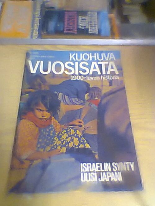 Kuohuva vuosisata - 1900-luvun historia 6/1975 | Tomin antikvariaatti | Osta Antikvaarista - Kirjakauppa verkossa