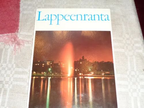 Lappeenranta. Suomen kesäkaupunki | Tomin antikvariaatti | Osta  Antikvaarista - Kirjakauppa verkossa