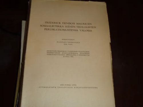 Frederick Denison Mauricen sosiaalietiikka hänen teologisten peruskatsomustensa valossa - Leinonen H. | Tomin antikvariaatti | Osta Antikvaarista - Kirjakauppa verkossa