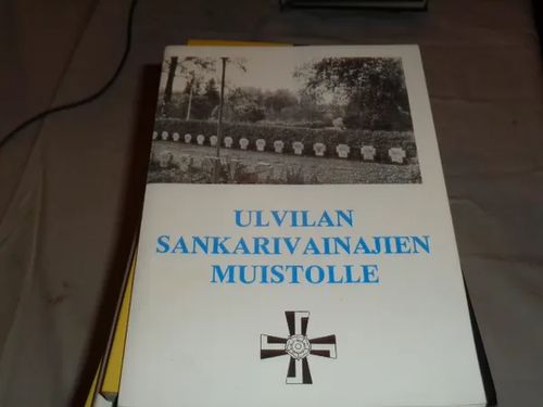 Ulvilan sankarivainajien muistolle | Tomin antikvariaatti | Osta Antikvaarista - Kirjakauppa verkossa