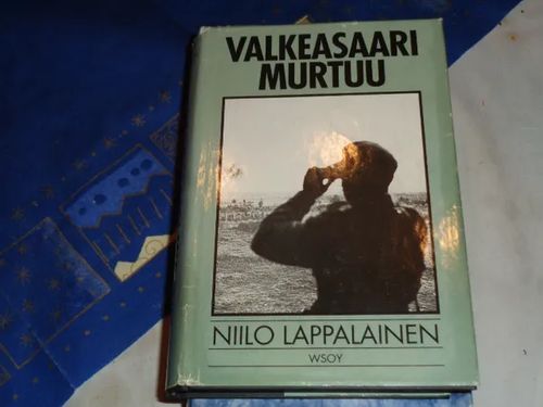 Valkeasaari murtuu - Lappalainen Niilo | Tomin antikvariaatti | Osta Antikvaarista - Kirjakauppa verkossa