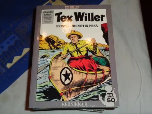 Tex Willer Kronikka 6, Frisco, Helvetin pesä - (Näköispainos numeroista 11-12/1971) | Tomin antikvariaatti | Osta Antikvaarista - Kirjakauppa verkossa