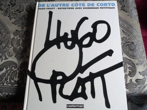 De l'autre côté de Corto - Hugo Pratt-Dominique Petitfaux | Tomin antikvariaatti | Osta Antikvaarista - Kirjakauppa verkossa