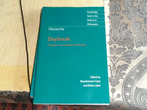 daybreak thoughts on the prejudices of morality - Friedrich Nietzsche | Tomin antikvariaatti | Osta Antikvaarista - Kirjakauppa verkossa